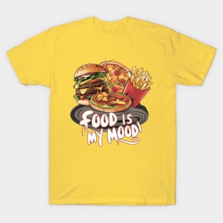 Food is My Mood T-Shirt